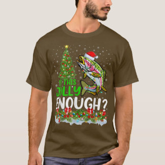 Julafton Träd är den här regnbågsfisken i tillräck T Shirt