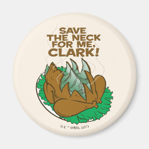 Julavacation   Spara Nacke åt mig, Clark! Magnet