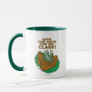 Julavacation Spara Nacke åt mig, Clark! Mugg