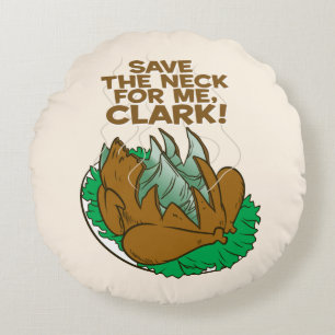 Julavacation   Spara Nacke åt mig, Clark! Rund Kudde