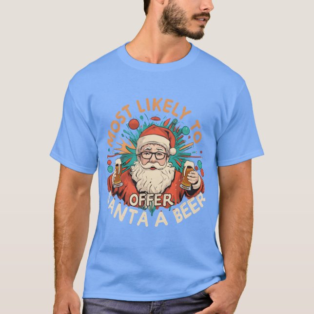 Juldagen Likelyo Erbjuder Santa A Beer Julafton fr T Shirt (Framsida)