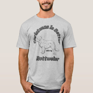Julen är bättre med Rottweiler T Shirt