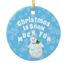 Julen är Snö mycket Roligt Snögubbe