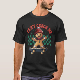 Julen kan inte fånga mig Gingerbread Man Rolig Ska T Shirt
