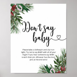 Julens blommigt Säg inte baby Poster