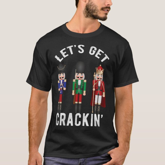 Julens Nutcracker Squad-skjorta Sena får krackin T Shirt (Framsida)
