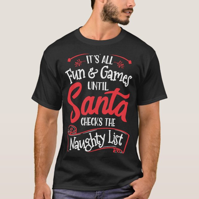 Julens Roligt och spel tills jultomten kontrollera T Shirt (Framsida)