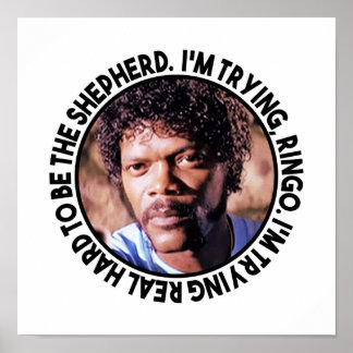 Jules Winnfield sa: "Jag håller på att testa Ringo Poster