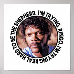 Jules Winnfield sa: "Jag håller på att testa Ringo Poster