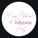 Julfamiljen Namn Red and White Runt Klistermärke<br><div class="desc">Det här är en modern juldesign. Den är i minsta möjliga röda och vita och har budskapet "God jul! från Johnson Family". Perfekt för din julklapp, sändningstillbehör, kuvertsälar och fester gynnar sälar den här festsäsongen. Om du vill anpassa dig lägger du bara till ditt namn i textrutan Anpassa. Här kan...</div>