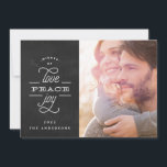 Julfoto för KÄRLEK PEACE JOY Chalkboard Julkort<br><div class="desc">KÄRLEK PEACE JOY till dig Helgdag Photo Card. Kritbord och vitt. Snygg typografi,  jultema. Religiösa jul.</div>