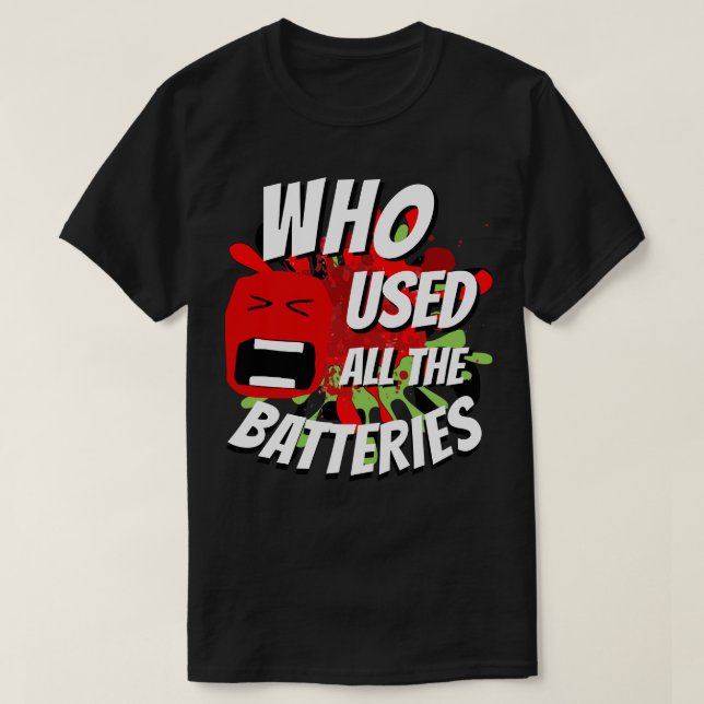 Julfunny Novelty ANVÄNDE ALLA BATTERIER T Shirt (Design framsida)