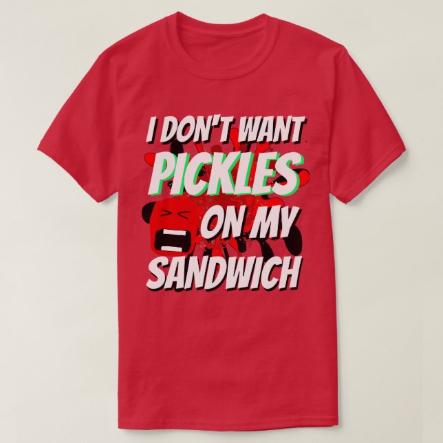 Julfunny Novelty VILL INTE HA PICKLES T Shirt (Design framsida)