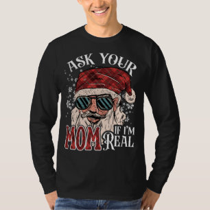 Julfusk Santa Julafton fråga Mamma om jag_m Rea T Shirt