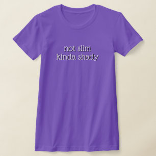 Julgåva Novelty INTE SLIM KINDA SHADY T-Sh T Shirt