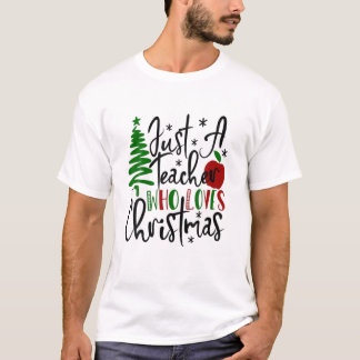 Julgran Apple är bara en lärare som Kärlek Chri T Shirt