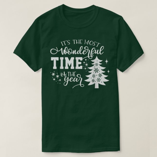 Julgranar.. det är det mest underbara ögonblicket t shirt (Design framsida)