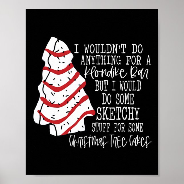 Julgranstårta Jag skulle inte göra någonting Xmas  Poster (Framsidan)