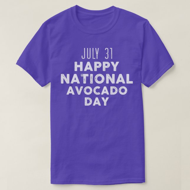Juli 31 Lycklig, nationaldag Avocado T Shirt (Design framsida)