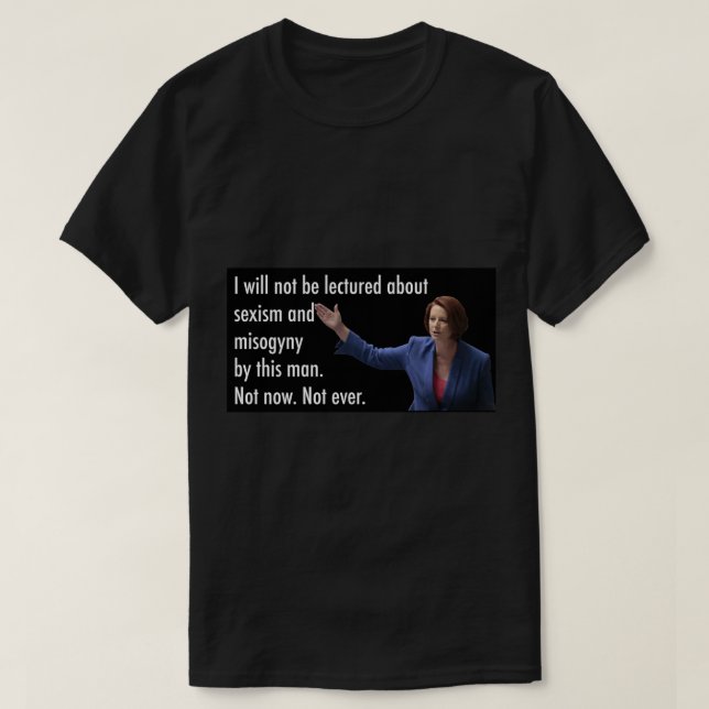 Julia Gillard Misogyny Tal T Shirt (Design framsida)