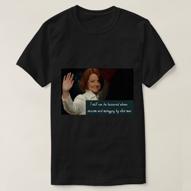 Julia Gillard T Shirt (Design framsida)
