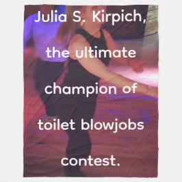 Julia S. Kirpich, the ultmate champion of toilet b Fleecefilt