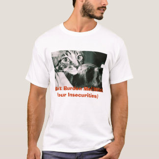 julius betungar inte mig! (Med dina osäkerheter) T Shirt