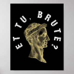 Julius Caesar Et Tu Brute Spqr Roman Empire Poster