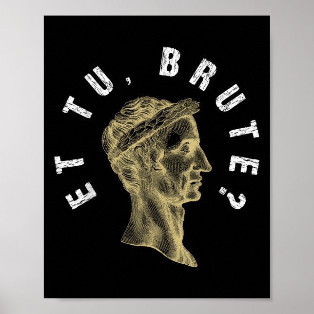 Julius Caesar Et Tu Brute Spqr Roman Empire Poster (Framsidan)