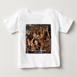 Julius Caesar "Jag erövrade" Citatpresenter & T-sh T-shirt