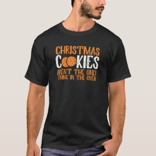 Julkakor är inte bara Sak i ugnen. T Shirt