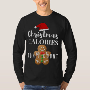 Julkalorier Räkna inte Pepparkaksgubbe T Shirt