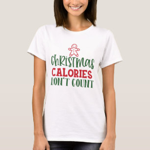 Julkalorier Räknar inte roligt julafton-gåva T Shirt