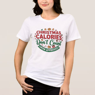Julkalorier Räknas Inte Mamaskjorta T Shirt
