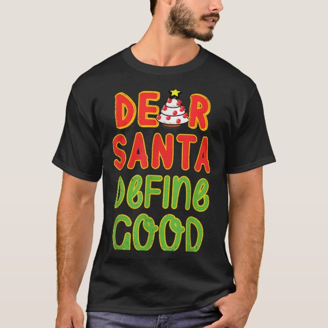 Julkära Santa Define Bra-juloffert T Shirt (Framsida)