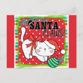 Julkatt här kommer Santa Klo Cute Funny Vykort