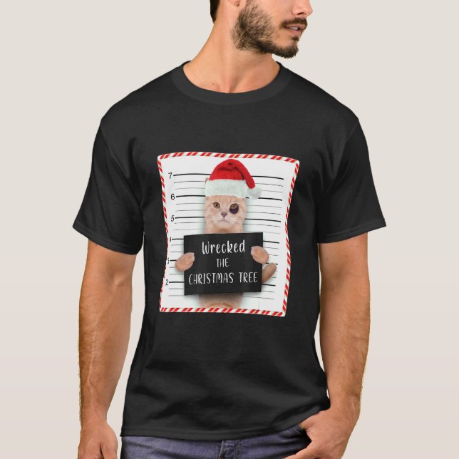 Julkatten Mugshot förstörde julgranen T Shirt (Framsida)