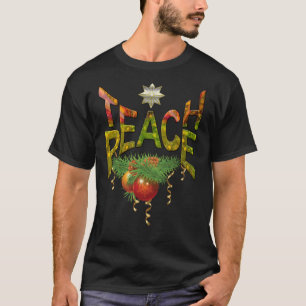julklapp för Teach-Peace T Shirt