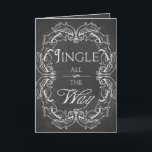 Julkortets Personlig Jingle - alla Helgkort<br><div class="desc">Chalkboard-julkort med personlig inuti text för att skicka ett personligt kort,  elegant- och trendig till din familj och nära och kära. Elegant,  festlig design med julcitatet "Jingle all the Way" på vintage chalkboard struktur. Den inre texten är anpassade!</div>