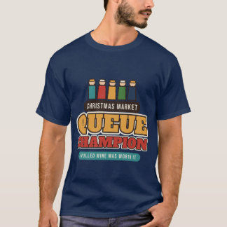 Julmarknads Kö Mästare T Shirt