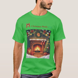 Julmode PÅ Mysig öppen spis Jul T-Shirt