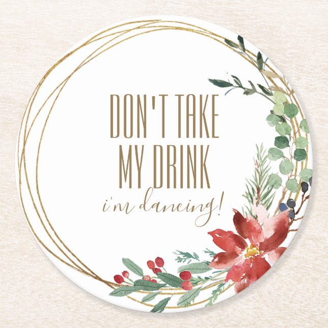 Julparty Ta inte min drink Jag dansar Underlägg Papper Rund (Framsidan)