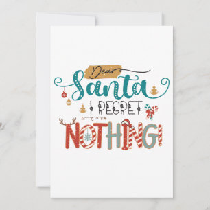 Julpresent Kära Tomte Jag Ångrar Inget Inbjudningar