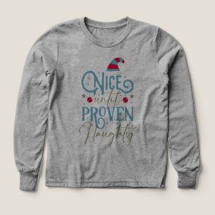 Julstämning Trevlig tills bevisat stygg T Shirt