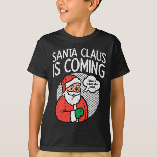Jultomten kom hit hon sa roligt christmas julafton t shirt