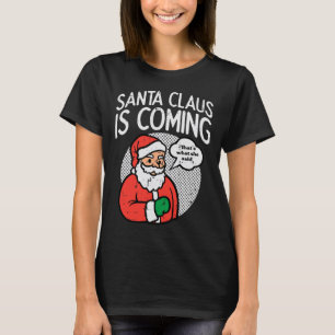 Jultomten kom hit hon sa roligt christmas julafton t shirt