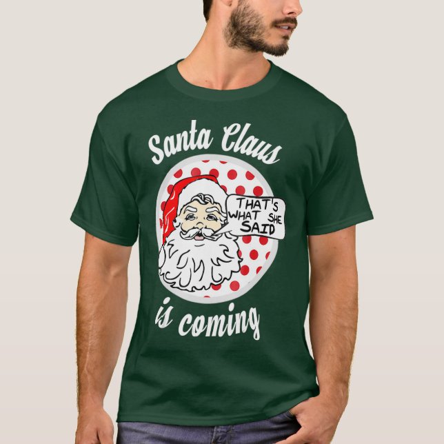 Jultomten kommer att förstå vad hon sade t shirt (Framsida)