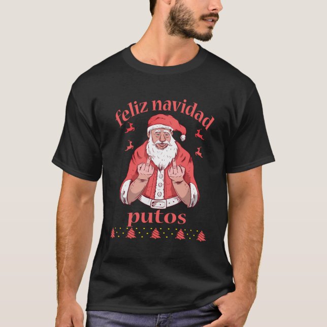 Jultomten Mitten Finger Feliz Navidad Putos Ugly T Shirt (Framsida)