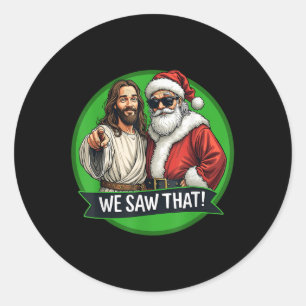Jultomten och Jesus Kristus... Jag såg den där kon Runt Klistermärke
