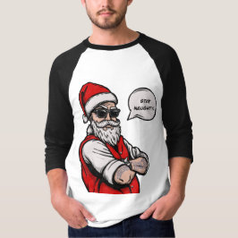 Jultomten Stanna vid Naughty Funny jul T Shirt